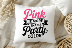 Pink Is More Than A Party Color SVG | Breast Cancer SVG Product Image 5