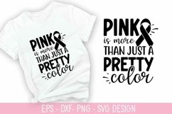 Pink is more than just a Pretty SVG - Breast Cancer Design Product Image 1