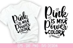 Pink is my power color SVG - Breast Cancer Design Product Image 1