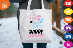 Pink or Blue Mommy Loves You Svg, Pink or Blue Daddy SVG Product Image 3