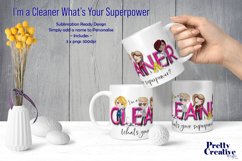 I'm a Cleaner... What's your Superpower Product Image 2