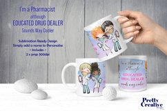 Pharmacist Educated Drug Dealer Product Image 2