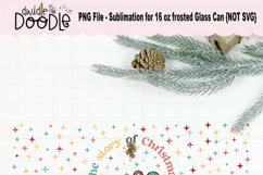 Nativity Christmas - 16 oz Frosted Glass Can | PNG Sublimati Product Image 3