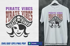 Pirate Vibes SVG | Pirate Girl Svg Png Typography Design Product Image 1