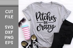 Pitches Be Crazy, Hand Lettered, Cut File Product Image 1