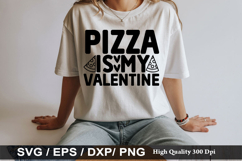 Pizza is my valentine SVG - Anti Valentine's Day Design Product Image 1
