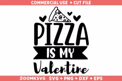 Pizza is my Valentine SVG | Valentine's Day SVG Product Image 1