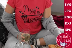 Pizza Is My Valentine | Funny Food Valentine Svg File Product Image 1
