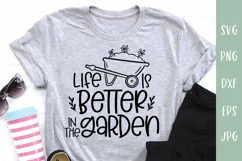 Life Is Better In The Garden SVG | Garden Lover SVG Product Image 3