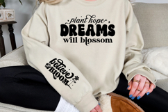 Plant hope dreams will blossom Sleeve SVG Design Product Image 2