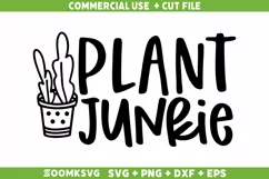 Plant Junkie SVG, Plant SVG, Plant Lover SVG Product Image 1