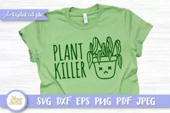 Plant killer svg, Flower svg, Funny plant quote sign, Plant Product Image 1