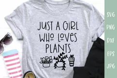 Just A Girl Who Loves Plants - Funny Plant Lover SVG Product Image 1