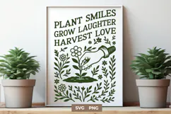 Plant Smiles Grow Laughter Harvest Love SVG Gardening Quote Product Image 1