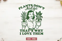 Funny Plant SVG PNG | Plants Don’t Judge Botanical Design Product Image 1
