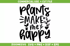 Plants make me happy SVG, Plant SVG, Plant Lover SVG Product Image 1
