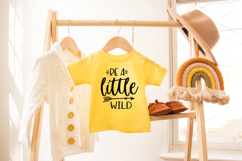 Be A Little Wild – Kids DIY Shirt &amp; Mug SVG