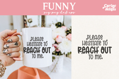 Please Hesistate to Reach out to Me SVG