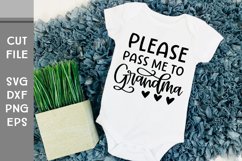 Please Pass Me to Grandma, Hand Lettered Baby SVG Product Image 2