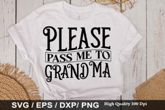 Grandma SVG Design - Please Pass Me to Grandma Product Image 5