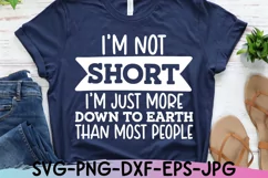 Funny Quote SVG, Sarcastic PNG, I'm Not Short SVG Product Image 1
