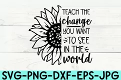 Teach The Change You Want To See SVG - Teacher Shirt - Teach Product Image 2