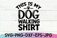 Dog Mom Svg, This Is My Dog Walking Shirt, Fur Mama Svg Product Image 2