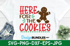 Here For The Cookies Svg, Baking Shirt Svg, Family Christmas Product Image 1