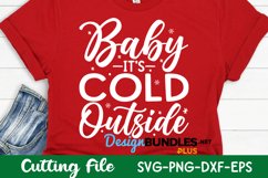Baby It's Cold Outside Svg, Christmas Shirt Design, Winter Product Image 1