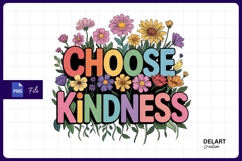 Choose kindness floral Sublimation PNG Product Image 1