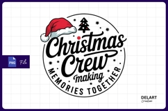Christmas crew making memories together design PNG Product Image 1