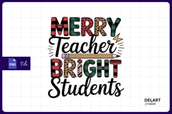 Merry teacher bright students sublimation png Product Image 1