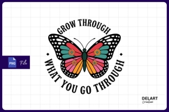 Grow through it butterfly sublimation Png Design Product Image 1