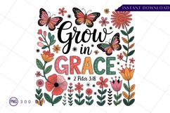Grow in grace floral sublimation Png Design Product Image 1