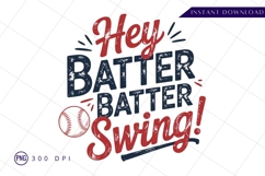 Hey batter batter swing baseball graphic Sublimation Png Product Image 1
