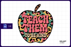 Teach them to be kind apple Sublimation Png Design Product Image 1