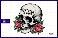 Petty state of mind skull and roses Sublimation Png Design Product Image 1