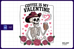 Coffee my valentine skeleton western Sublimation Png Design Product Image 1