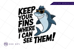 Cartoon shark with sunglasses and funny quote PNG Product Image 1