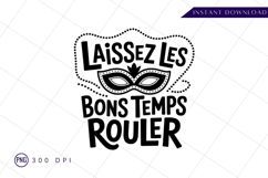 Laissez les bons temps rouler celebration design PNG Product Image 1