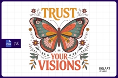Trust your visions butterfly art sublimation png Product Image 1
