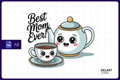 Cute best mom ever tea set cartoon sublimation png Product Image 1