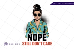 Nope still dont care girl cartoon image sublimation png Product Image 1