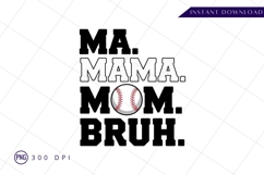 Baseball mama mom bruh sublimation png design Product Image 1