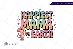 Happiest mama on earth cartoon sublimation png Product Image 1