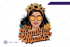Thankful mama sublimation design with sunflowers PNG Product Image 1