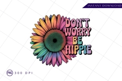 Dont worry be hippie sublimation png Product Image 1
