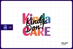 Kinda dont care colorful graphic sublimation png Product Image 1