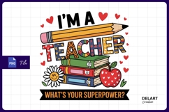 I am a teacher superpower sublimation png Product Image 1