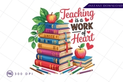 Teaching is a work of heart illustration sublimation png Product Image 1